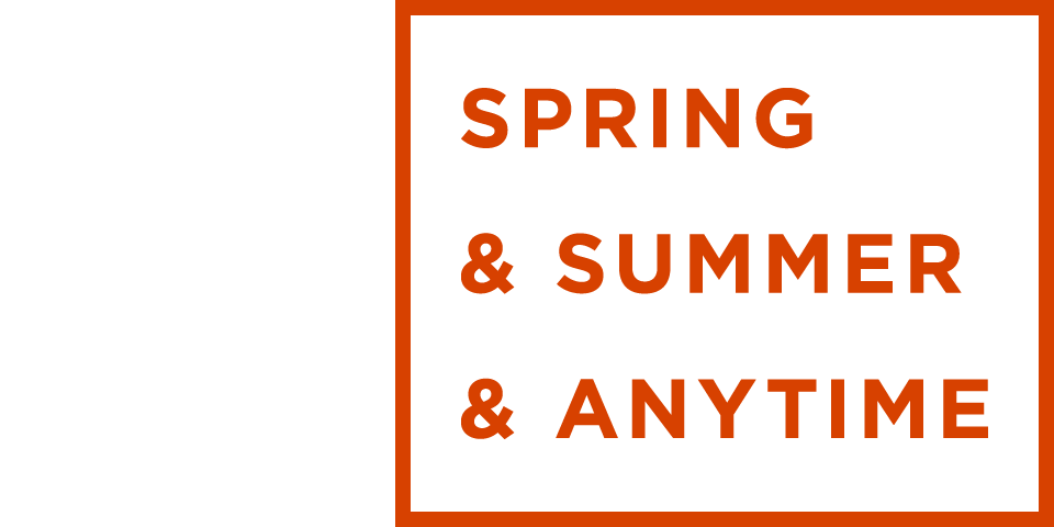 O2 SPRING & SUMMER & ANYTIME