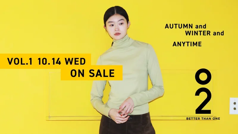O2 BETTER THAN ONE AUTUMN & WINTER & ANYTIME VOL.1 10.14（WED） START