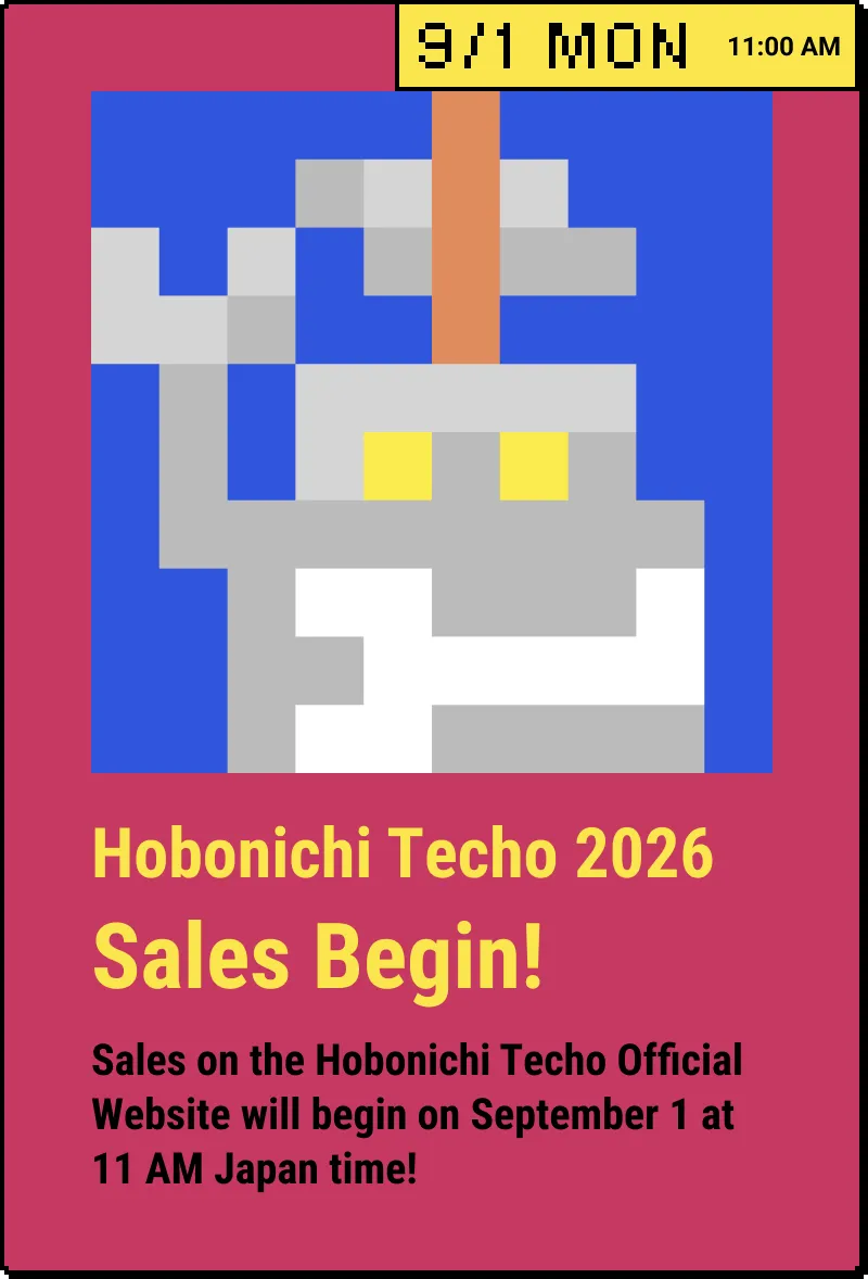 9/1 Mon 11 AM Japan Time Hobonichi Techo 2026 Sales Begin! Sales on the Hobonichi Techo Official Website will begin on September 1 at 11 AM Japan time!