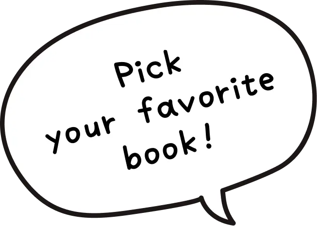 Pick your favorite book!