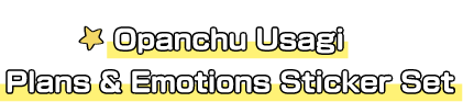 Opanchu Usagi Plans & Emotions Sticker Set